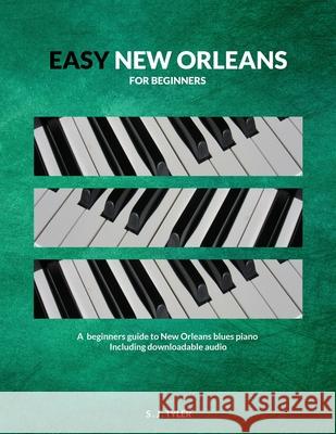 Easy New Orleans: For Beginners S. J. Tyler 9781999747862 Southern House Publishing