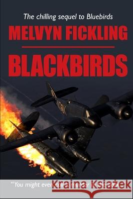 Blackbirds: A London Blitz Novel Melvyn Fickling 9781999748456