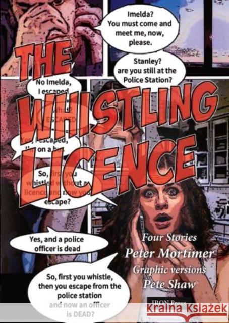 The Whistling Licence Peter Mortimer 9781999763695