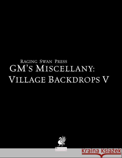 Gm's Miscellany: Village Backdrop V Creighton Broadhurst John Bennett Jeff Gomez 9781999768638