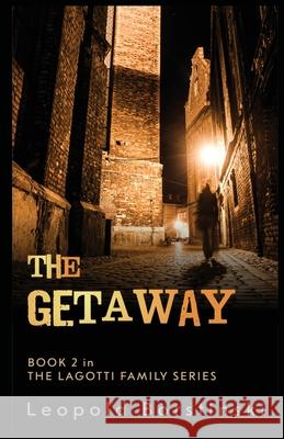 The Getaway Leopold Borstinski 9781999770587 Sobriety Press