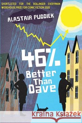 46% Better Than Dave Alastair Puddick 9781999780395 Raven Crest Books