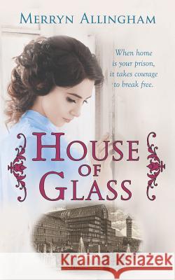 House of Glass: A Time Travel Mystery Romance Merryn Allingham 9781999782443 Verrall Press