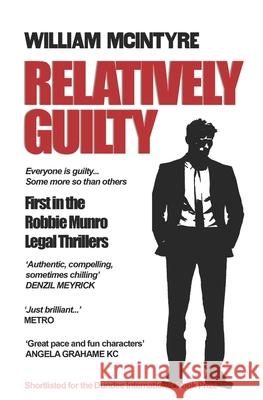 Relatively Guilty William McIntyre   9781999813321