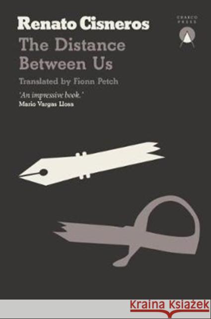 The Distance Between Us Renato Cisneros   9781999859312 Charco Press