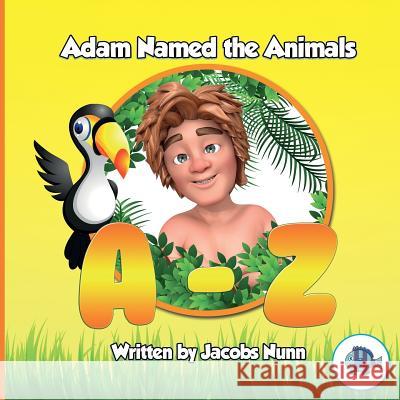 Adam Named the Animals A-Z Jacobs Nunn 9781999859824