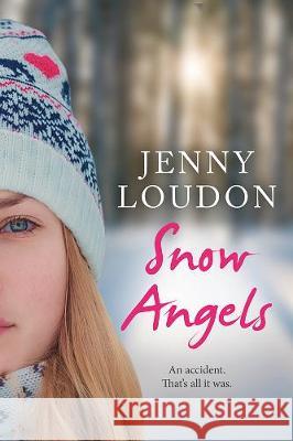 Snow Angels Jenny Loudon 9781999863029