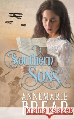 Southern Sons Annemarie Brear 9781999865016 Annemarie Brear