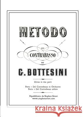 Metodo di Contrabasso: Giovanni Bottesini Bottesini, Giovanni 9781999866471