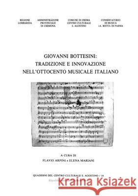 Giovanni Bottesini - Tradizione e Innovazione Nell'ottocento Musicale Italiano Flavio Arpini Comune Di Crema Stephen Street 9781999866495 WWW.Stephenstreet.com