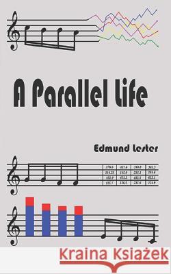 A Parallel Life: Ben Williamson Edmund Lester 9781999878665 Writer's Sanctum Publishing