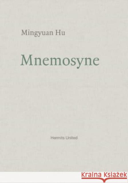 Mnemosyne Mingyuan Hu 9781999883331