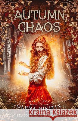 Autumn Chaos: Dark Fantasy Romance (Steamy) Nikitin, Olena 9781999886103 Viper Dawn Press