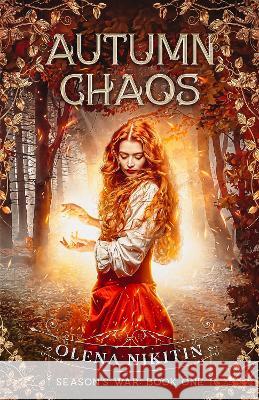 Autumn Chaos: Dark Fantasy Romance (Steamy) Nikitin, Olena 9781999886103