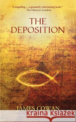 The Deposition James Cowan 9781999905392