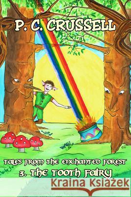 The Tooth Fairy P C Crussell 9781999909611