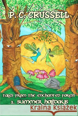 Summer Holidays P C Crussell 9781999909628