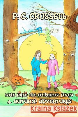 Autumn Adventures Peter Crussell 9781999909642