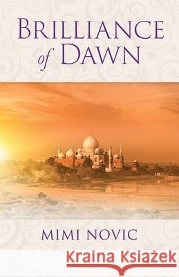 Brilliance of Dawn Mimi Novic 9781999912048 Aspiring Hope Publishing