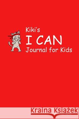 Kiki's I CAN Journal for Kids Francesca Hepton 9781999912697 Babili Books