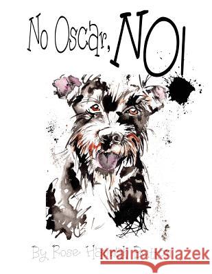 No Oscar, No! Rose Hannah Button 9781999913618 Button Books