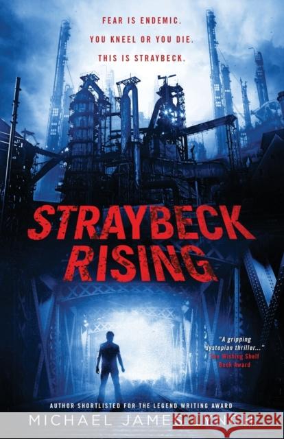 Straybeck Rising: Calloway Blood - Book One Michael J. Lynch 9781999915063 Solodog Publishing