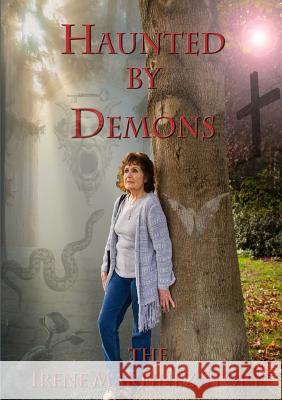 Haunted by Demons Irene Nunez Martinez 9781999922009