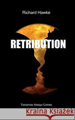 Retribution Richard Hawke 9781999928599 Lionhouse Publishing