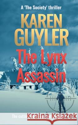 The Lynx Assassin Karen Guyler 9781999934149