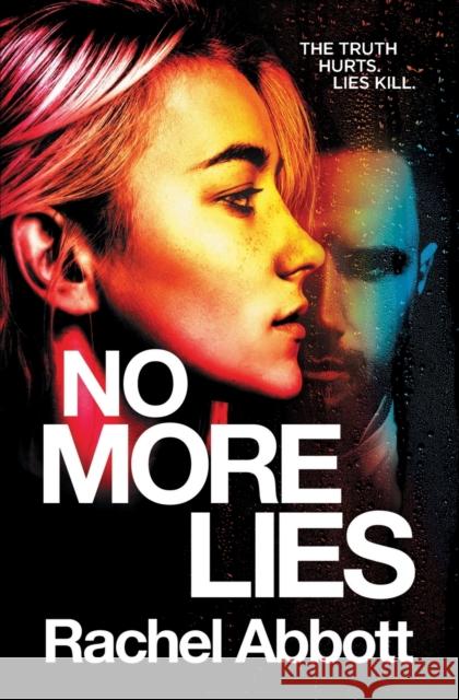 No More Lies Rachel Abbott 9781999943752 Black Dot Publishing Limited