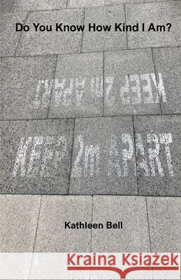 Do you Know How Kind I Am? Kathleen Bell 9781999945176 Leafe Press