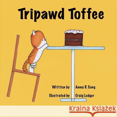 Tripawd Toffee: Adventures of a 3 - legged Cat Ledger, Craig 9781999946319