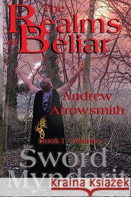 The Sword Myndarit Andrew Arrowsmith Fiona Shuttleworth Carol Arrowsmith 9781999953812 Arrowsmith Publishing