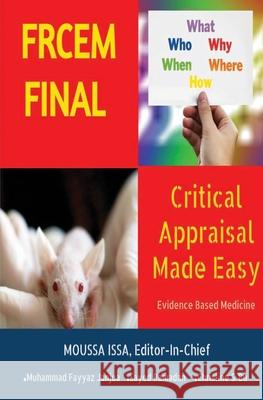 Frcem Final: CRITICAL APPRAISAL Made Easy Issa, Moussa 9781999957551 PGB Group Ltd