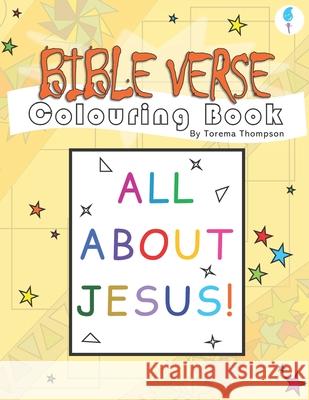 Bible Verse Colouring Book: All About Jesus Torema Thompson 9781999961695 Pura Track Publishing