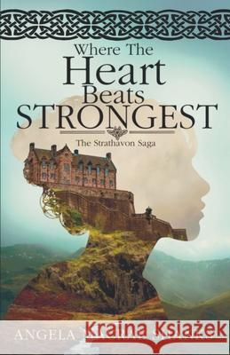 Where The Heart Beats Strongest Angela MacRae Shanks Rachael Horsburgh 9781999962456 Braeatha Books