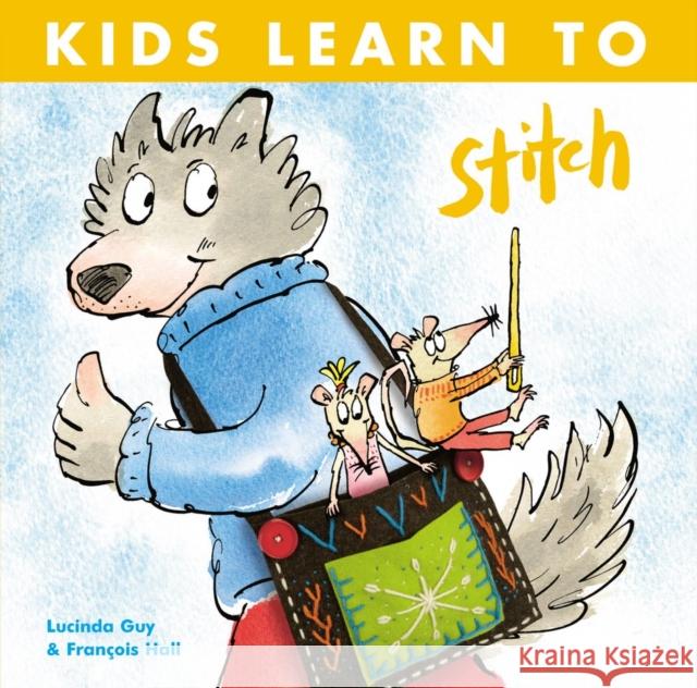 Kids Learn to Stitch Hall, Francois 9781999963194 Berry & Co