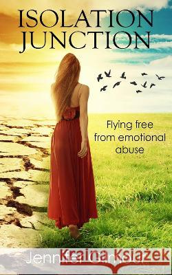 Isolation Junction Jennifer Gilmour   9781999964719