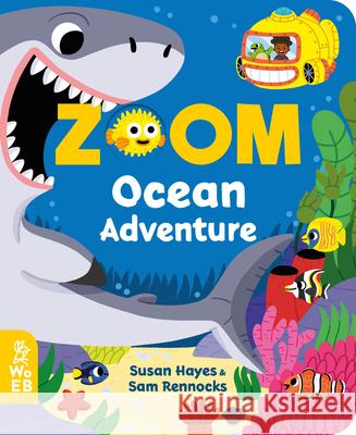 Zoom Ocean Adventure Hayes, Susan 9781999968007 What on Earth Books