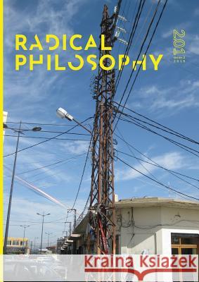 Radical Philosophy 2.01 Lars T. Lih Kim Robinson Hannah Proctor 9781999979300