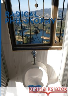 Radical Philosophy 2.10 / Summer 2021 Radical Philosophy Collective 9781999979393 Radical Philosophy