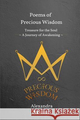 Poems of Precious Wisdom Alexandra Wenman 9781999980900 Alexandra Wenman / Precious Wisdom Publishing