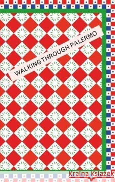 Walking Through Palermo Denise Rose Hansen 9781999992811 Lolli Editions