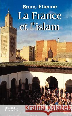 La France et l'islam Etienne-B 9782010144097