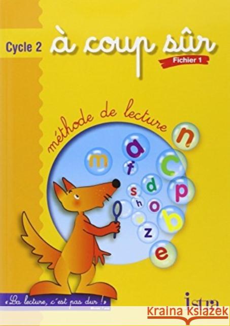 A coup sur - Fichier 1 [Cycle 2] Helene Mezieres-Vaucant, Nelly Vaucamp-Heraux 9782011164476 Hachette