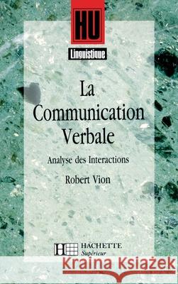 La communication verbale Vion-R 9782011453563 Hesuppedago