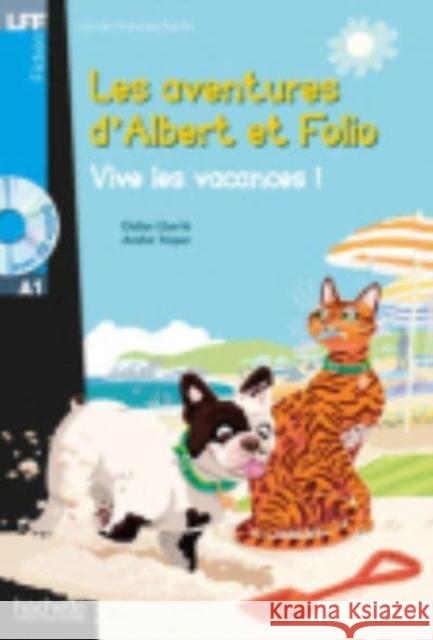 Albert et Folio - Vive les vacances ! + online audio - LFF A1 Andre Treper 9782011559777 Hachette