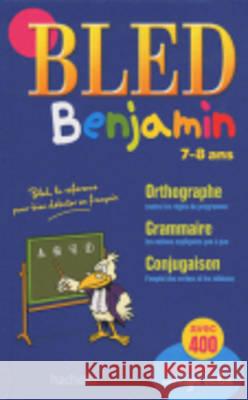 Bled Benjamin, 7-8 ans  9782011698612 Hachette, Paris