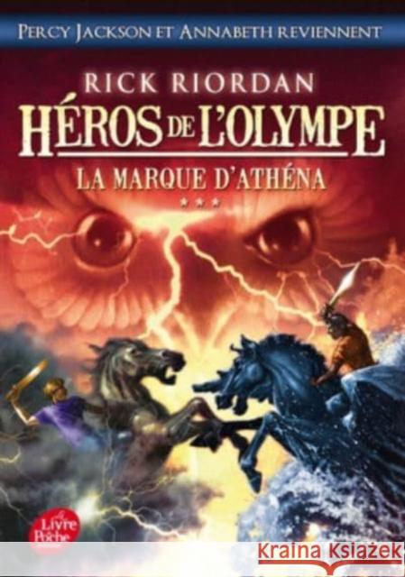 Heros de l'Olympe 3/La marque d'Athena Rick Riordan 9782012031777 Hachette