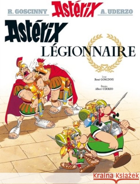 Asterix legionnaire Rene Goscinny 9782012101425 Hachette